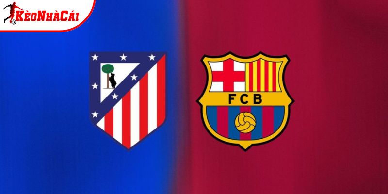 Soi kèo Atletico Madrid vs Barcelona, 2h ngày 5/4 - La Liga